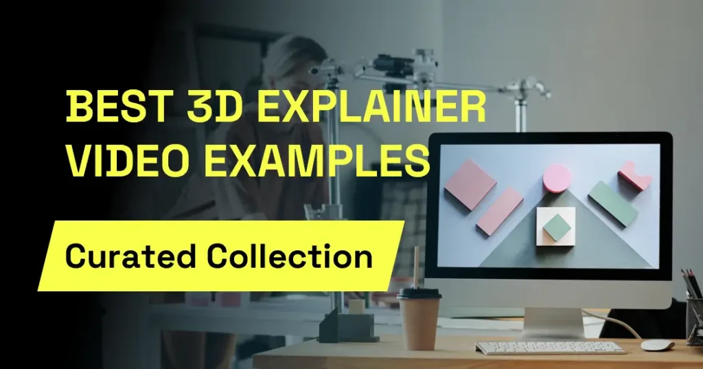 15 Best 3D Explainer Videos to Inspire You in 2026